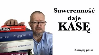 Suwerenność daje kasę [upl. by Maryellen465]