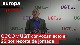 CCOO y UGT se concentran el día 26 en defensa del recorte de jornada [upl. by Pitts54]