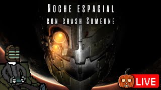 Noche espacial con Crash Someone Dead space 2 severed En vivo Regalamos juegos al final del strea [upl. by Pompei]