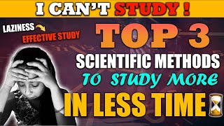 पढ़ाई नहीं हो पा रही   Top 3 Proven Methods To Study More in Less Time🔥💯 [upl. by Liuka]