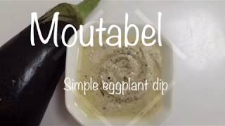 MOUTABEL  simple eggplant dip arabic food easy recipes easy dinner recipes [upl. by Ecnerwal72]