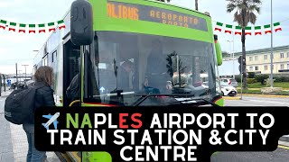 Naples airport bus ✈️ to city centreNaples central train station 🇮🇹 4K [upl. by Lyrej]