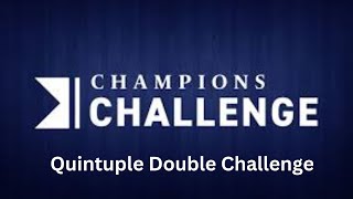 Quintuple Double Challenge 2K24  Champions Challenge Part 1 [upl. by Walden]