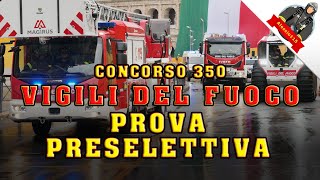 TUTTO sulla PROVA PRESELETTIVA  Concorso 350 Vigili del Fuoco [upl. by Wolliw]