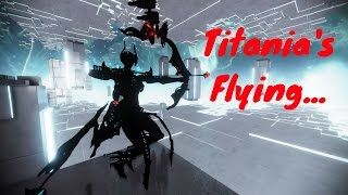 Warframe Titanias Flying [upl. by Stedmann]