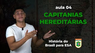 História para ESA  Capitanias Hereditárias Aula 4 [upl. by Kennith]