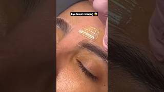 Eyebrows waxingyoutubeshorts beauty eyebrows waxing kaise kare eyebrows shape de [upl. by Ennaharas]