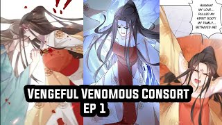 Vengeful Venomous Consort  Ep 1  Eng MangaComic [upl. by Eicnahc]