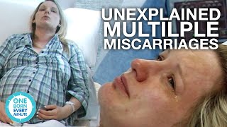 Four miscarriages with no reason why  One Born Every Minute [upl. by Odlanier418]