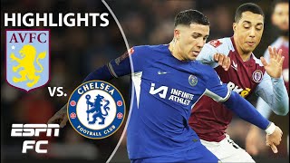 Aston Villa vs Chelsea  FA Cup Highlights  ESPN FC [upl. by Noyart]