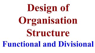 Design of Organization Structure design of organisation structure Essentials of Management bcom [upl. by Hgielrak]