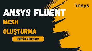 Ansys Fluent Meshingde Geometri Nasıl Açıklanır — Ders 4 Bölüm 2 [upl. by Emawk]