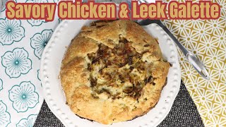 Savory Chicken and Leek Galette [upl. by Olaznog]