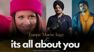 Tumpe Marne Lage x Its All About You Mashup  Sidhu Moose Wala x Bohemia ‎Awaisbhattimusic [upl. by Imuyam959]