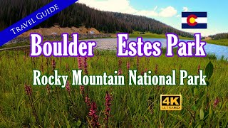 Boulder  Estes Park  Rocky Mtn Natnl Park  Grand Lake Travel Guide [upl. by Anirba]