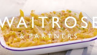 Fast Tuna Pasta Bake  Waitrose and Partners [upl. by Fredrika]