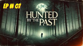 Hunted by the Past Episode  7 Free Audio books  Novels [upl. by Menendez212]