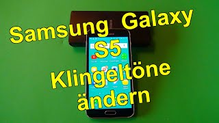 SAMSUNG GALAXY S5  Klingeltöne wechseln😃😃😃Einfach und kurz erklärtRuftöne anpassen [upl. by Yrrol]