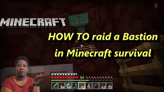 HOW TO raid a bastion in survival Minecraft by yourself minecraft minermom bastion [upl. by Meneau79]