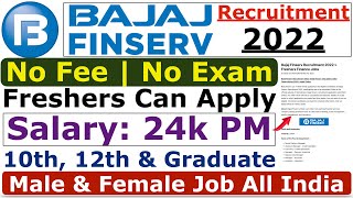 Bajaj Finserv Recruitment 2022  Bajaj Finance Vacancy  Jobs For Freshers  Bajaj Finance Jobs 2022 [upl. by Masera80]