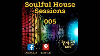 Soulful House Sessions 005 [upl. by Hallam]