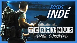 TERMINUS Zombie Survivors  Survie dans la lignée de Project Zomboid  Focus Indé [upl. by Esela]