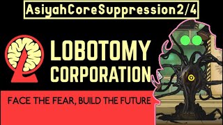 CallingGestalt  Lobotomy Corporation Asiyah Core Suppression 24 [upl. by Aisenat]