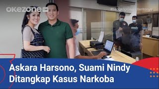 KADO PAHIT ULANG TAHUN NINDY SANG ASKARA HARSONO DITANGKAP TERKAIT NARKOBA [upl. by Saihtam]