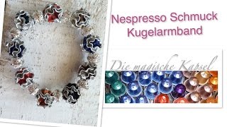 HIT DIYArmband mit je 2 NespressoKapselkugeln  die magische Kaffee Kapsel [upl. by Evadne896]