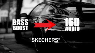 DripReport  Skechers 16D AUDIO  BASS BOOST 🎧 [upl. by Garrity]