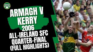 Armagh v Kerry 2006 AllIreland SFC QuarterFinal [upl. by Acimahs]