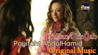 Payitaht AbdülHamid Sultanı Yeğah Original Music  Payitaht AbdülHamid soundTrack [upl. by Roydd203]