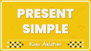 31  Simple Present Tense Geniş Zaman  Konu Anlatımı [upl. by Zeke]