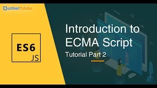 ECMAScript Tutorial  Part 2  Introduction to ECMA Script  JavaScript Tutorial [upl. by Jezrdna]