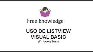 Visual Basic  Windows Forms  Uso de ListView [upl. by Elleynad867]