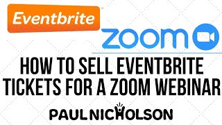 How To Sell Eventbrite Tickets to your Zoom webinar  Full Beginner Tutorial [upl. by Caritta]