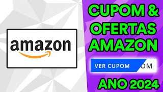 CUPOM AMAZON SETEMBRO 2024 CUPOM DE DESCONTO AMAZON HOJE 02092024 [upl. by Wei]