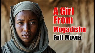 A Girl From Mogadishu 2019 Full Movie  WATCH LIVE [upl. by Aveline]