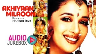 Madhuri Dixit Dance Hits  Non Stop Audio Jukebox  Akhiyan Milaoon [upl. by Pinckney]