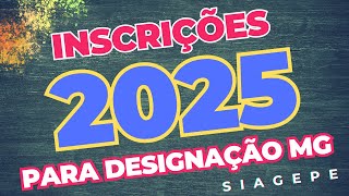 INSCRIÇÕES 2025 PARA VAGAS NA REDE ESTADUAL DE ENSINO DE MINAS GERAIS  SIAGEPEEDUCACAOMGGOVBR [upl. by Arly]