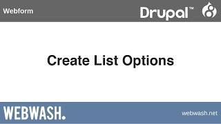 Using Webform in Drupal 8 24 Create List Options [upl. by Anurag]