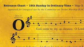 “Entrance Chant” • 18th Sunday in Ordinary Time Gregorian Chant in English [upl. by Goodrich]