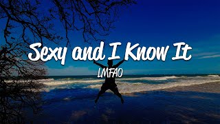 LMFAO  Sexy and I Know It Lyrics [upl. by Annyrb]