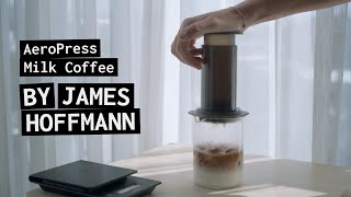 AeroPress Recipe  James Hoffmann Milk Coffee Recipe [upl. by Leba482]