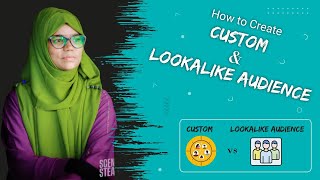 How to Create Custom Audience amp Lookalike Audience  Campaign Management  Jonaki Khanam [upl. by Zach]