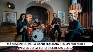 Måneskin Come la Band Italiana Sta Spendendo e Investendo la Loro Ricchezza Globalequot [upl. by Mikiso]