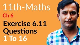 11th Class Math Ch 6  Exercise 611 Question no 1 to 16  FSc Math part 1 [upl. by Felt]