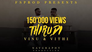 Thirudi  FSPROD Vithi amp FSPROD Vinu  Official Music Video [upl. by Arten]