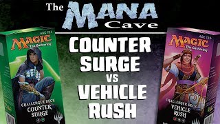 MTG  Challenger Deck Showdown Counter Surge vs Vehicle Rush  The Mana Cave Ep92 [upl. by Fairweather786]