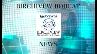 2425 Birchview Bobcat News Episode 4 [upl. by Tinya]